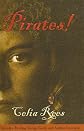 Pirates!: The True and Remarkable Adventures of Minerva Sharpe and Nancy Kington, Female Pirates