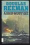 A Ship Must Die