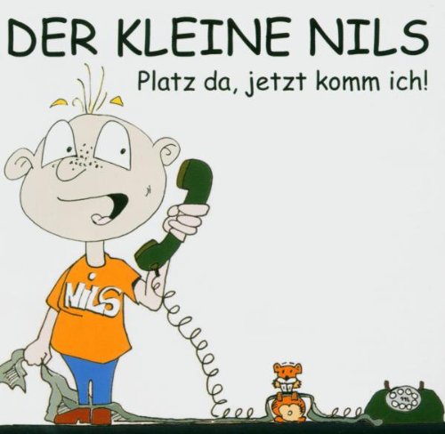 Der kleine Nils - Platz Da, Jetzt Komm Ich ! - Zortam Music