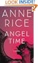 Angel Time: The Songs of the Seraphim, Book One