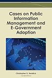 Cases on public information management and E-Government adoption
