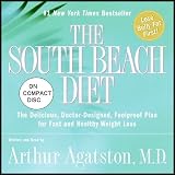 Hardcover and Audiobook CD Set: The South Beach Diet (Delicious, Doctor Designed, Foolproof Plan for Fast and Healthy Weight Loss) [1 Hardcover/2 Audio CDs]