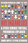 Why England Lose: And other curious phenomena explained
