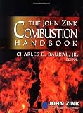 The John Zink Combustion Handbook (Industrial Combustion Series) - 0849323371