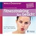 Fitnesstraining f�rs Gesicht: Ihr Lifting-Programm: �ben � ganz nebenbei