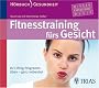 Fitnesstraining f�rs Gesicht: Ihr Lifting-Programm: �ben � ganz nebenbei
