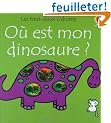 O� est mon dinosaure?