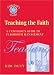 Teaching the Faith: A Catechist's Guide to Classroom Management