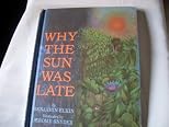 Why the Sun Was Late