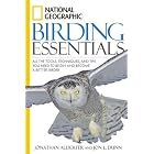 Click here to buy National Geographic Birding Essentials (National Geographic) by  Jonathan Alderfer and Jon L. Dunn.