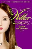 Pretty Little Liars #6: Killer (Pretty Little Liars)