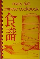 Mary Sia's Chinese Cookbook
