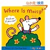 Where Is Maisy?: A Maisy Lift-the-Flap Book