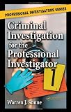 Criminal Investigation for the Professional Investigator (Professional Investigators Series)