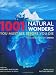 1001 Natural Wonders You Must See Before You Die: UNESCO Edition