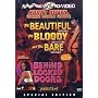 The Beautiful, the Bloody, and the Bare / Behind Locked Doors (Something Weird)