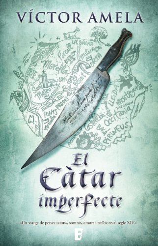 El càtar imperfecte (Spanish Edition)