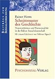 Schnittmuster des Geschlechts: Transvestitismus und Transsexualit�t in der fr�hen Sexualwissenschaft - Rainer Herrn
