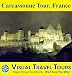 CARCASSONNE TOUR, FRANCE - A Self-guided Walking Tour. Includes insider tips and photos of all locations. Explore on your own schedule. Like a friend to show you around! (Visual Travel Tours)
