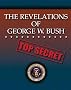 The Revelations of George W. Bush