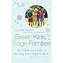 Green Kids, Sage Families: The Ultimate Guide to Raising Your Organic Kids