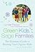 Books : Green Kids, Sage Families: The Ultimate Guide to Raising Your Organic Kids
