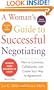 A Woman's Guide to Successful Negotiating, Second Edition
