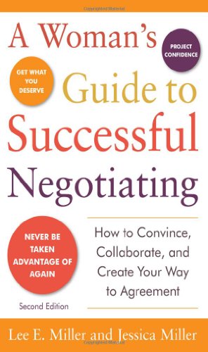 A Womans Guide to Successful Negotiating, Second Edition