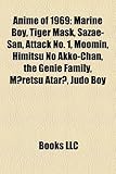 Anime of 1969: Marine Boy, Tiger Mask, Sazae-San, Attack No. 1, Moomin, Himitsu No Akko-Chan, the Genie Family, M Retsu Atar, Judo Bo-