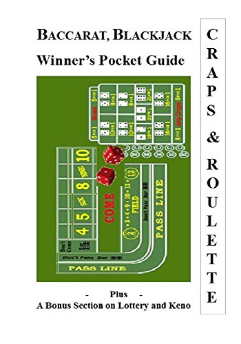 Baccarat, Blackjack, Craps & Roulette: Winner's Pocket Guide