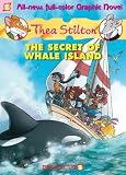 [(The Secret of Whale Island: No.1 )] [Author: Thea Stilton] [May-2013]