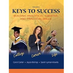 Keys to Success: Building Analytical, Creatived Practical Skills Value Pack (includes Online LASSI Pin & MyStudentSuccessLab Blackboard/WebCT with E-Book Student Access )