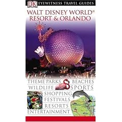 Walt Disney World Resort and Orlando (Eyewitness Travel Guides)