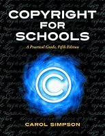 Copyright For Schools: A Practical Guide