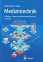 Medizintechnik. Verfahren Systeme Informationsverarbeitung