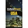 Culture Shock! USA: A Survival Guide to Customs and Etiquette (Cultureshock USA: A Survival Guide to Customs & Etiquette)