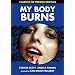 My Body Burns: Classics Of French Erotica