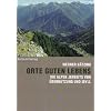 Orte guten Lebens: Die Alpen jenseits von �bernutzung und Idyll