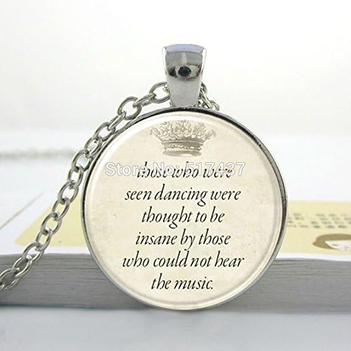 Lawrence Painting Inspirational Necklaceinspirational Nietzsche Quote Necklace Those Who Were Seen Dancingpendant Glass Cabochon Necklace