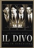 Il Divo - An Evening With Il Divo - Live in Barcel