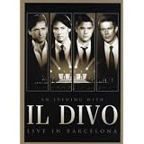 Il Divo - An Evening With Il Divo - Live in Barcelona (+ Audio-CD)von "Il Divo"