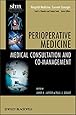 Perioperative Medicine: Medical Consultation and Co-management (Hospital Medicine: Current Concepts, Vol. 4)