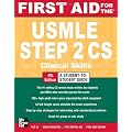 First Aid for the USMLE Step 2 CS, Fourth Edition (First Aid USMLE)
