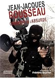 Jean-Jacques Rousseau cinéaste de l\'absurde