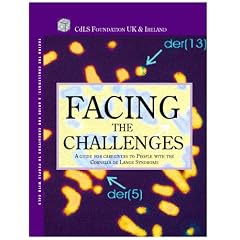 Facing the Challenges: A Guide for Caregivers to People with the Comelia De Lange Syndrome