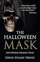 The Halloween Mask: And Other Strange Tales