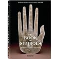 The Book of Symbols: Reflections on Archetypal Images (The Archive for Research in Archetypal Symbolism)