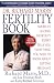 Dr. Richard Marrs' Fertility Book: America's Leading Infertility Expert Tells You Everything You Need to Know About Getting Pregnant