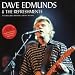 Pile of rock live, Dave edmunds & refreshment