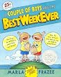 A Couple of Boys Have the Best Week Ever [With Hardcover Book(s)]
